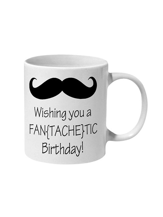 mooch wale mooch wishing you a fan-tache-tic birthday ceramic mug - 13738057 - Zoom Image - 1