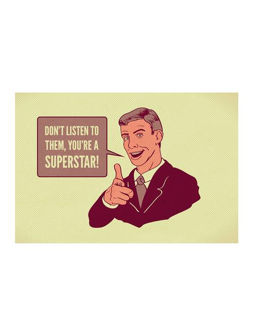 Rawpockets"you're a Superstar"Wall posters (PaperBoard,33cmX48cm) - 15732217 - Standard Image - 1