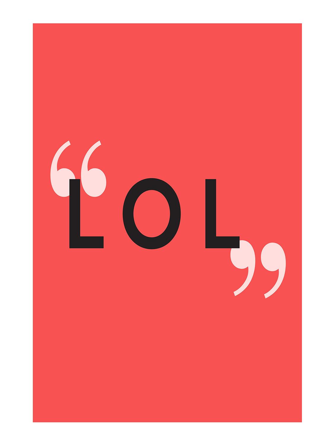 Rawpockets"LOL"Wall posters (PaperBoard,33cmX48cm) - 15732267 - Zoom Image - 1
